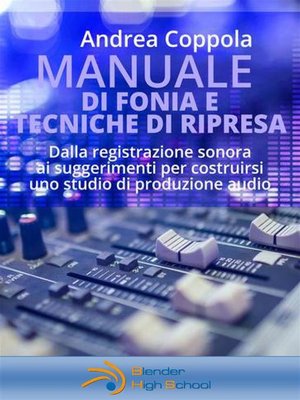 cover image of Manuale di Fonia e Tecniche di Ripresa